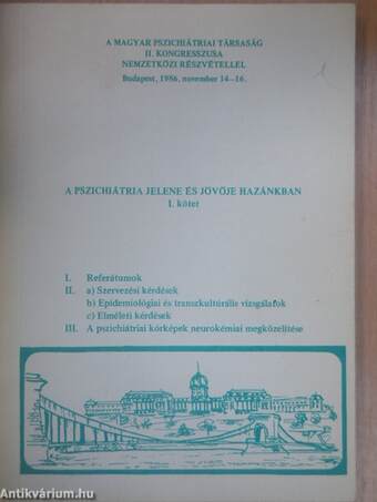 A pszichiátria jelene és jövője hazánkban I.