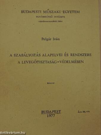 A szabályozás alapelvei és rendszere a levegőtisztaság-védelmében