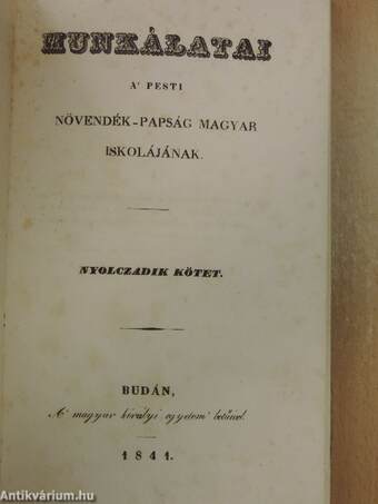 Munkálatai a' pesti növendék-papság magyar iskolájának VIII. (töredék)