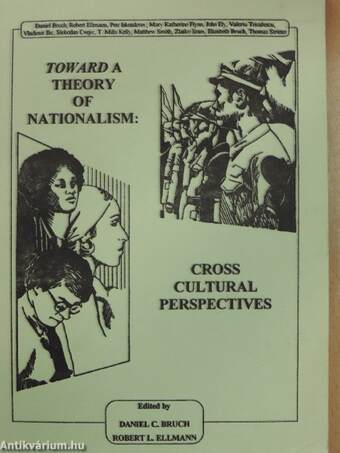 Toward a theory of nationalism: Cross Cultural Perspectives