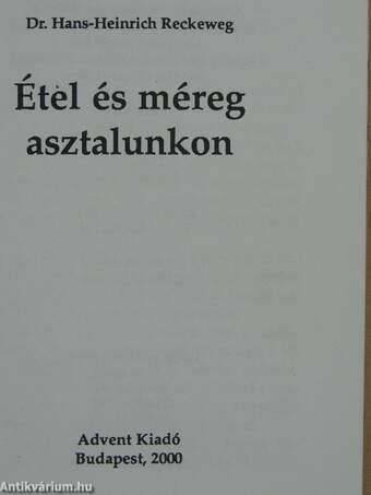 Étel és méreg az asztalunkon 1.