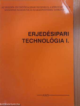 Erjedésipari technológia I.