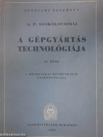 A gépgyártás technológiája II.