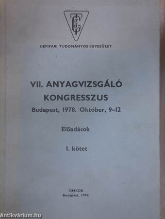 VII. Anyagvizsgáló Kongresszus I.