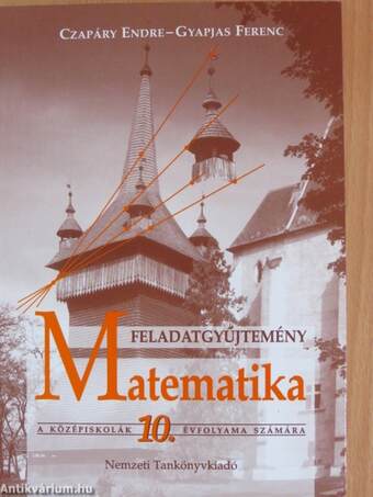 Matematika feladatgyűjtemény 10.