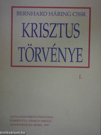 Krisztus törvénye I.