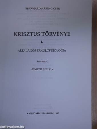 Krisztus törvénye I.