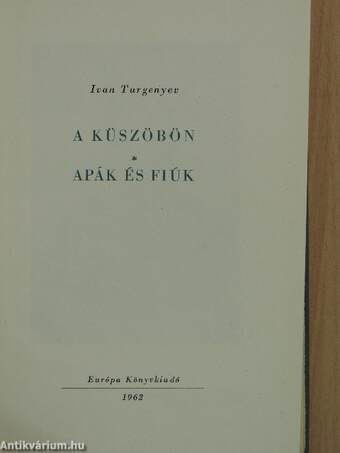 A küszöbön/Apák és fiúk