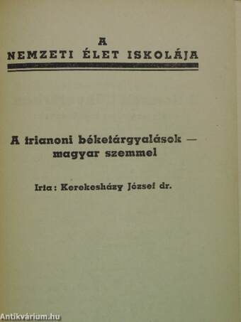 Letünt világ/A trianoni béketárgyalások magyar szemmel