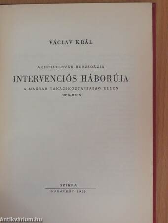 A csehszlovák burzsoázia intervenciós háborúja a Magyar Tanácsköztársaság ellen 1919-ben