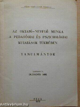 Az oktató-nevelő munka a pedagógiai és pszichológiai kutatások tükrében