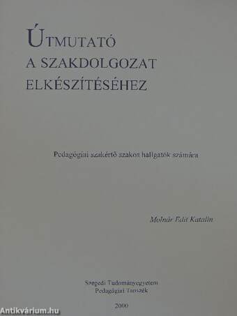 Útmutató a szakdolgozat elkészítéséhez