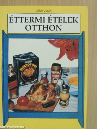 Éttermi ételek otthon