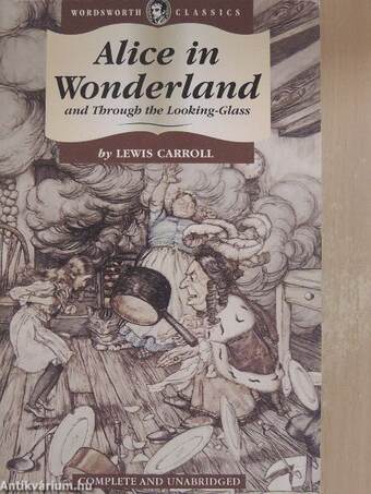 Alice's Adventures in Wonderland and Through the Looking-Glass