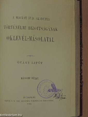 A Magyar Tud. Akadémia történelmi bizottságának oklevél-másolatai I-III.