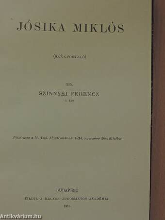 Szerdahelyi György aesthetikája/Jósika Miklós/Jelentéstani szempontok/Bölcs Leó taktikájának hitelessége magyar történeti szempontból/Schesaeus Ruinae Pannonicae czímű epikus költeménye/Schedius Lajos aesthetikai elmélete