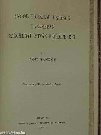 Szerdahelyi György aesthetikája/Jósika Miklós/Jelentéstani szempontok/Bölcs Leó taktikájának hitelessége magyar történeti szempontból/Schesaeus Ruinae Pannonicae czímű epikus költeménye/Schedius Lajos aesthetikai elmélete