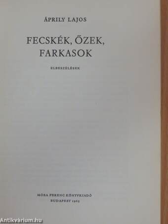 Fecskék, őzek, farkasok