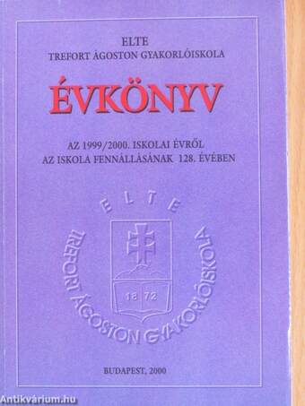 ELTE Trefort Ágoston Gyakorlóiskola évkönyve 2000.