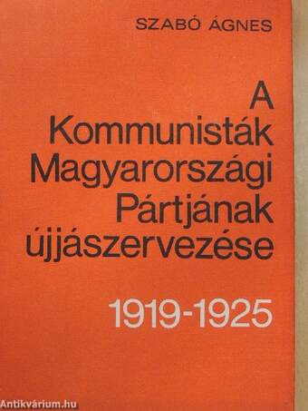 A Kommunisták Magyarországi Pártjának újjászervezése