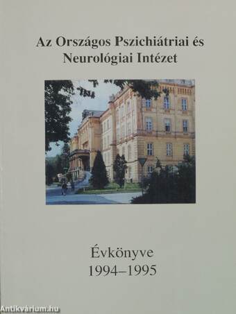Az Országos Pszichiátriai és Neurológiai Intézet Évkönyve 1994-1995