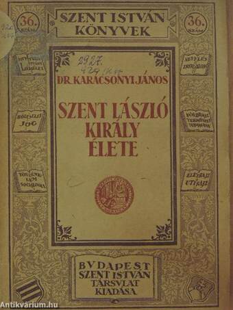 Szent-László király élete