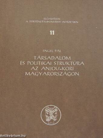 Társadalom és politikai struktúra az Anjou-kori Magyarországon