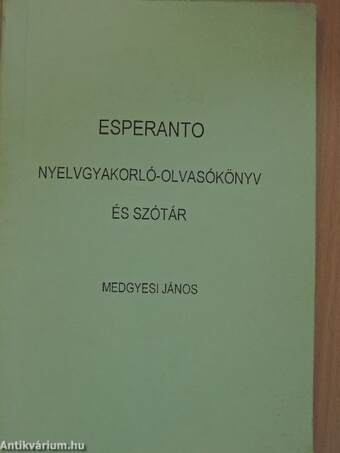 Esperanto nyelvgyakorló-olvasókönyv és szótár