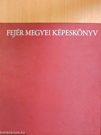 Fejér megyei képeskönyv