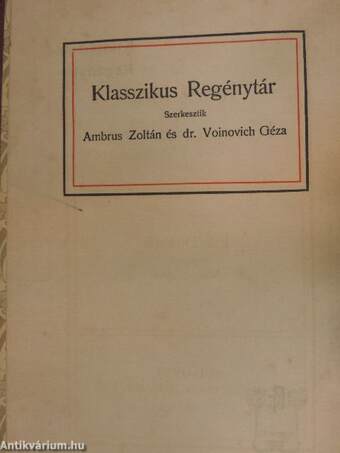 "45 kötet a Klasszikus Regénytár sorozatból (nem teljes sorozat)"