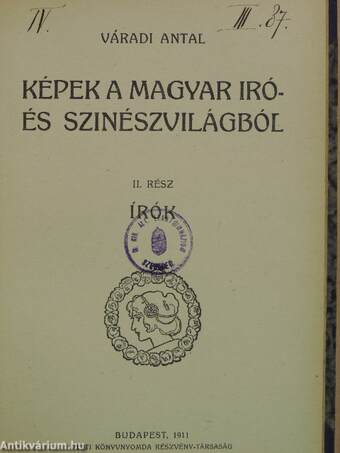 Képek a magyar iró- és szinészvilágból I-II.