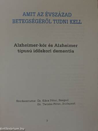 Alzheimer-kór és Alzheimer típusú időskori dementia