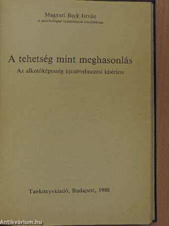 A tehetség mint meghasonlás