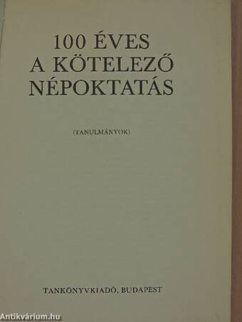 100 éves a kötelező népoktatás