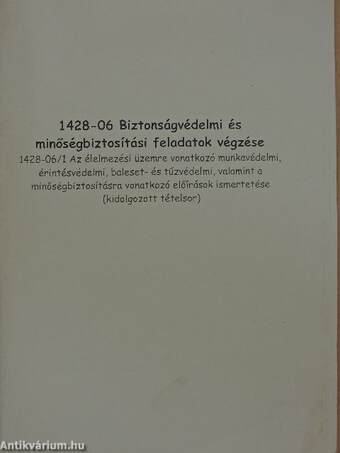 Biztonságvédelmi és minőségbiztosítási feladatok végzése 1428-06/1