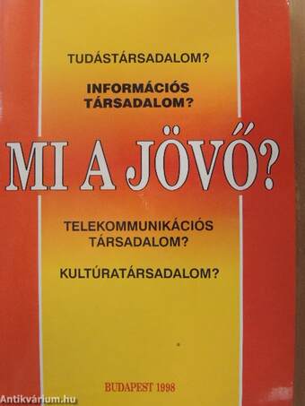 Mi a jövő?