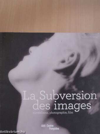 La Subversion des images