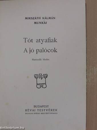 Tót atyafiak/A jó palóczok 