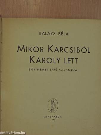 Mikor Karcsiból Károly lett