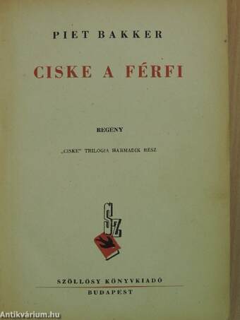 Ciske/Ciske fejlődése/Ciske a férfi