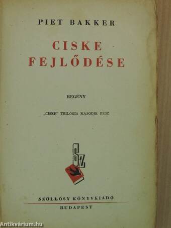 Ciske/Ciske fejlődése/Ciske a férfi