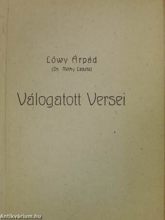 Lőwy Árpád (Dr. Réthy László) válogatott versei