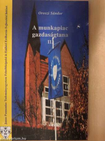 A munkapiac gazdaságtana II.