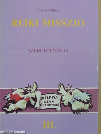 Reiki Misszió III.