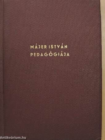 Májer István pedagógiája