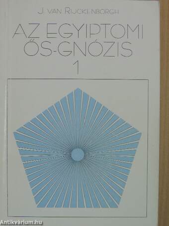 Az Egyiptomi ős-Gnózis 1-4.