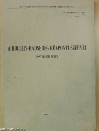 A Horthy-hadsereg központi szervei