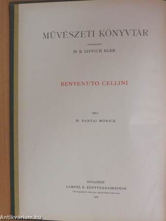 Benvenuto Cellini élete és művei