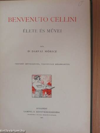 Benvenuto Cellini élete és művei