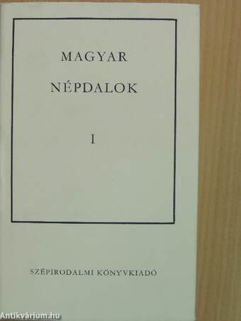 Magyar népdalok I-II.